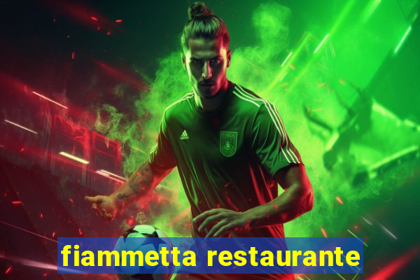 fiammetta restaurante